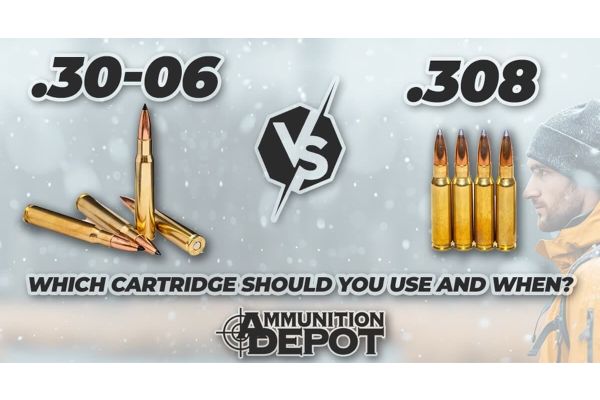 30.06 vs 308 Ammo