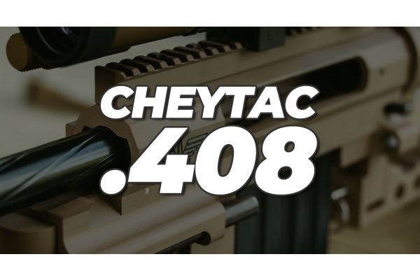 .408 CheyTac Ammunition Review